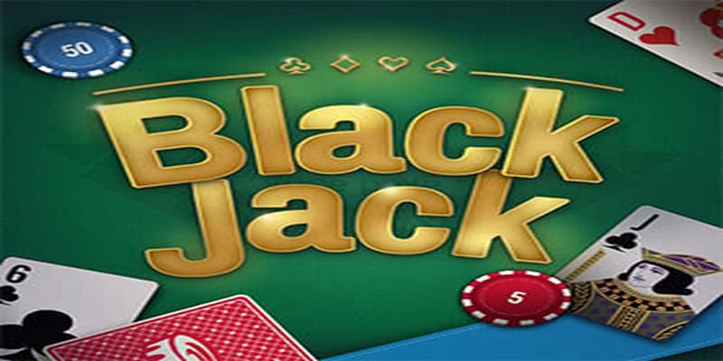 Blackjack luật chơi cơ bản